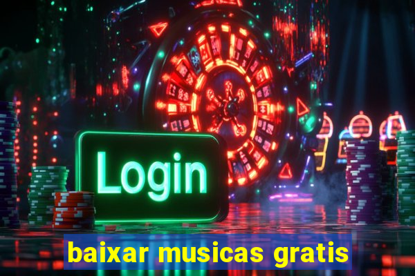 baixar musicas gratis